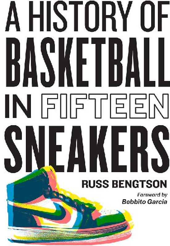 A History of Basketball in Fifteen Sneakers
