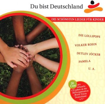 Du bist Deutschland - Du bist Deutschland - Die schönsten Lieder für Kinder