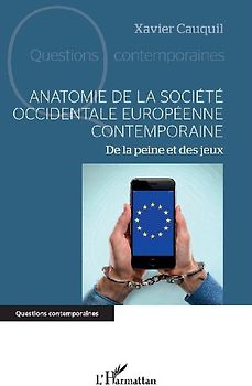 Anatomie de la société occidentale  européenne contemporaine