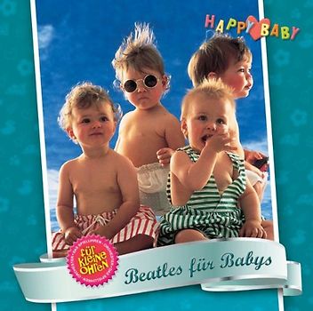 Happy Baby - Beatles für Babys