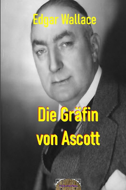 Illustrierte Edgar-Wallace-Reihe / Die Gräfin von Ascott