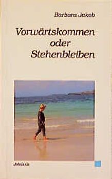 Vorwärtskommen oder Stehenbleiben