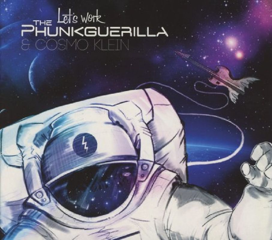 Phunkguerilla & Klein,Cosmo - Let's Work!