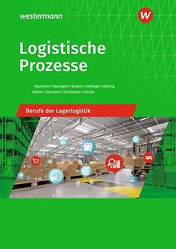 Berufe der Lagerlogistik / Logistische Prozesse