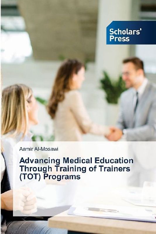 Advancing Medical Education Through Training of Trainers (TOT) Programs