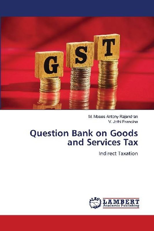 Question Bank on Goods and Services Tax