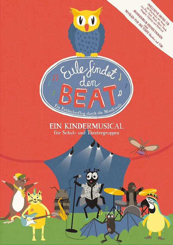 Eule findet den Beat, 2 Hefte inkl. 2 CD's. Ein Kindermusical für Schul- und Theatergruppen