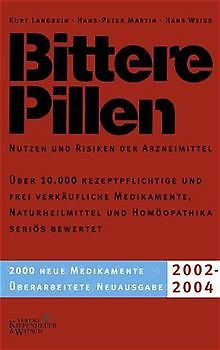 Bittere Pillen. Nutzen und Risiken der Arzneimittel