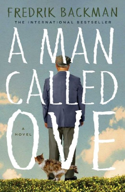 A Man Called Ove: A Novel - Backman, Fredrik