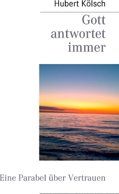 Gott antwortet immer