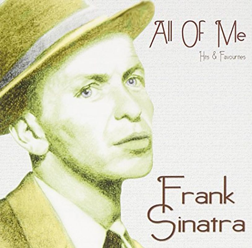 Sinatra,Frank - All of Me-Hits & Favourites