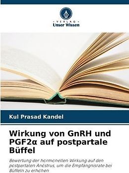 Wirkung von GnRH und PGF2¿ auf postpartale Büffel