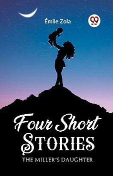 Four Short Stories The Miller's Daughter