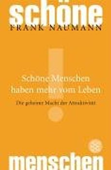 Schöne Menschen haben mehr vom Leben