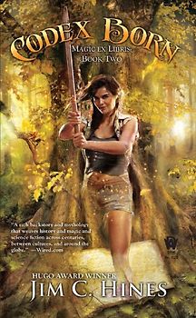 Codex Born: (Magic Ex Libris: Book Two) - Hines, Jim C.