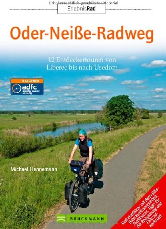 Oder-Neiße-Radweg. 12 Entdeckertouren von Liberec bis nach Usedom