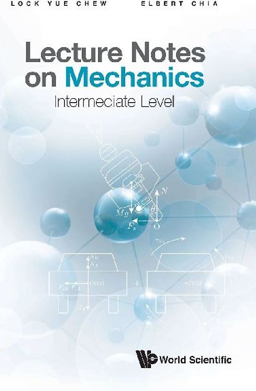 Lecture Notes on Mechanics: Intermediate Level