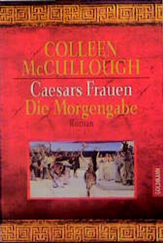 Caesars Frauen / Die Morgengabe