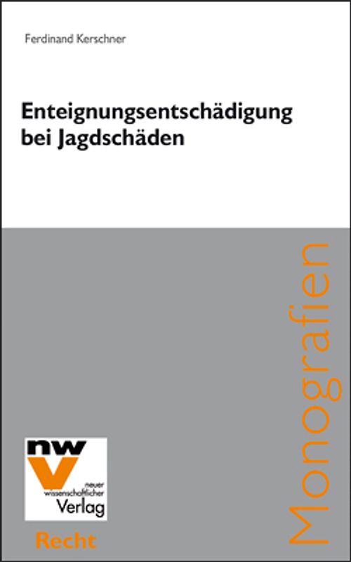 Enteignungsentschädigung bei Jagdschäden