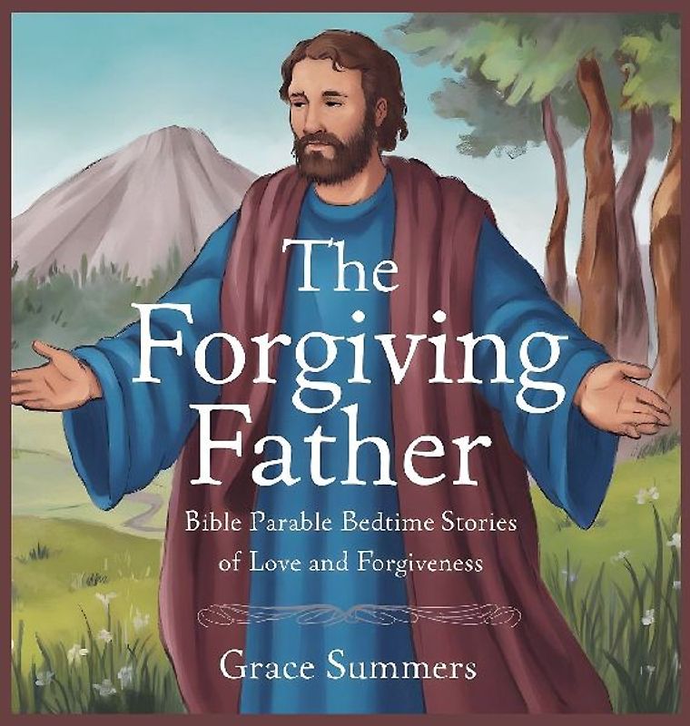The Forgiving Father