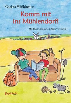 Komm mit ins Mühlendorf!