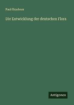 Die Entwicklung der deutschen Flora