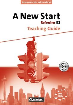A New Start - Bisherige Ausgabe / B2: Refresher - Teaching Guide mit Kopiervorlagen und CD-ROM