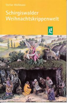 Schirgiswalder Weihnachtskrippenwelt