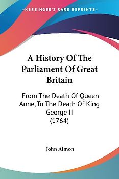 A History Of The Parliament Of Great Britain