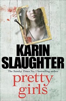 Pretty Girls - Karin Slaughter [Paperback]