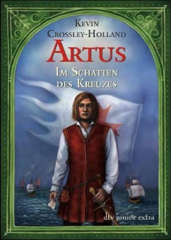 Artus. Im Schatten des Kreuzes