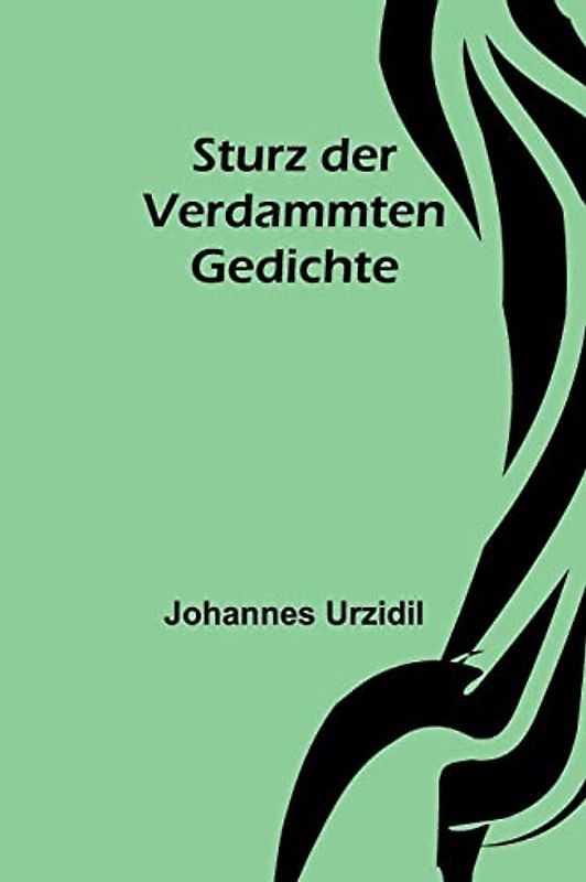 Sturz der Verdammten: Gedichte