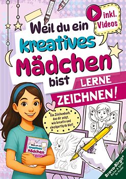 Lerne Zeichnen! Das ideale Geschenk für Mädchen ab 8 mit Videos