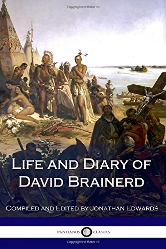 Life and Diary of David Brainerd