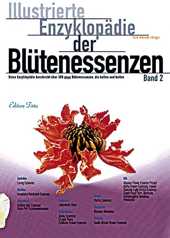 Edition Tirta: Illustrierte Enzyklopädie der Blütenessenzen Band 2