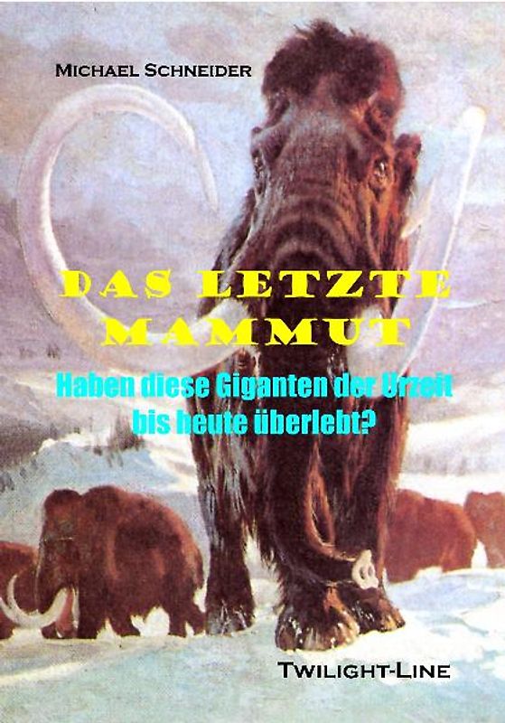 Das letzte Mammut