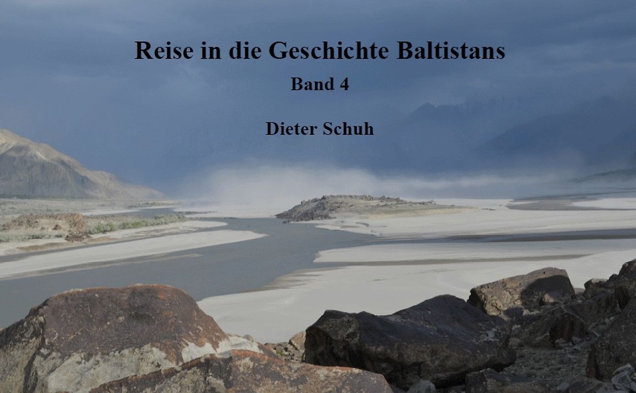Reise in die Geschichte Baltistans, Band 4
