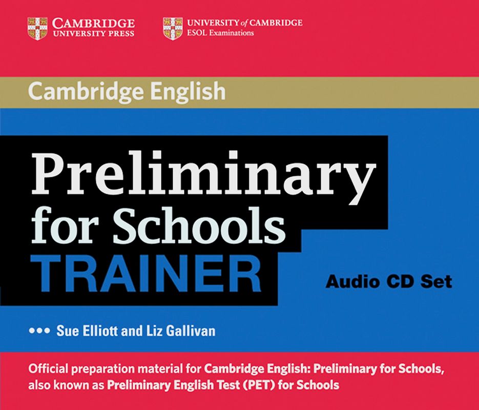 Cambridge Preliminary English Test for Schools Trainer