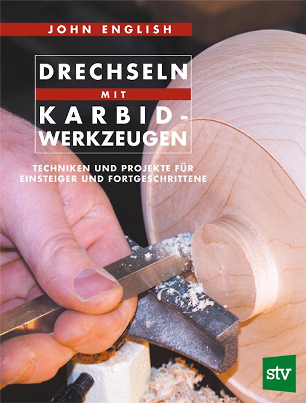Drechseln mit Karbid-Werkzeugen