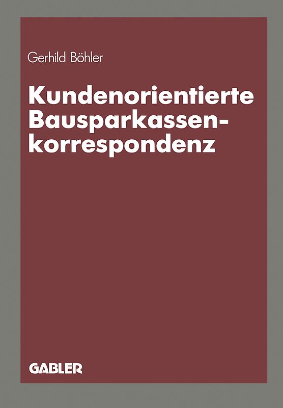 Kundenorientierte Bausparkassenkorrespondenz