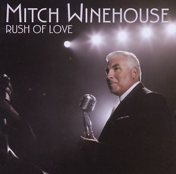 Mitch Winehouse - Rush of Love