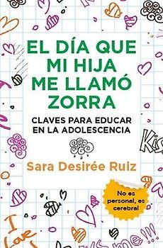 El Dia Que Mi Hija Me Llamo Zorra