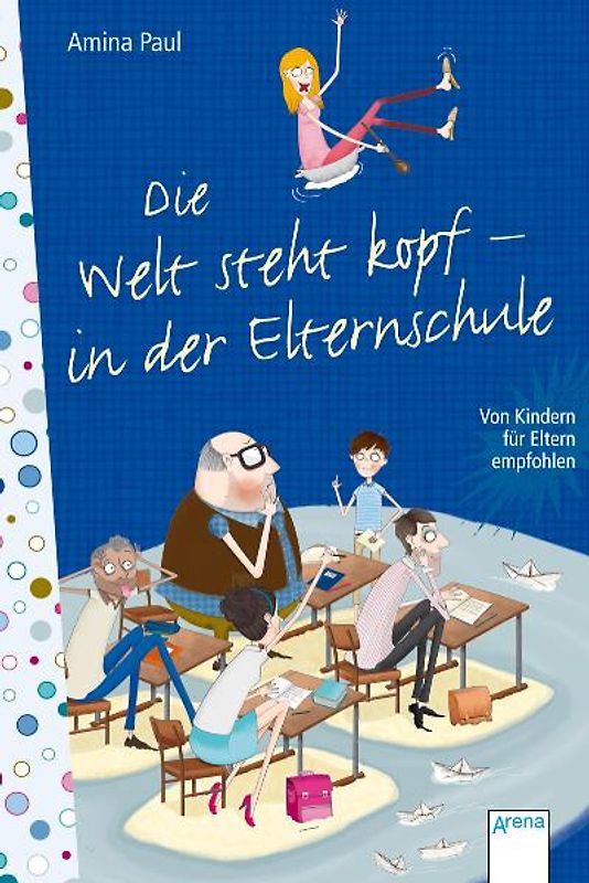 Die Welt steht Kopf - in der Elternschule