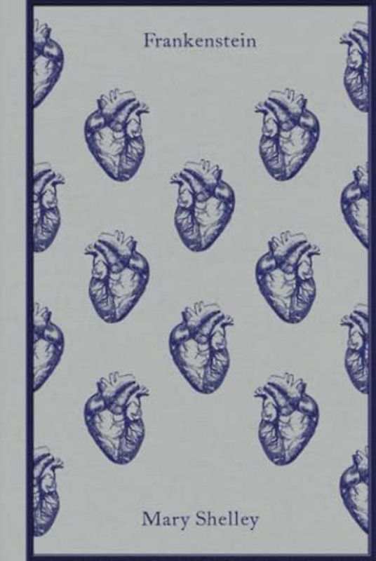 Frankenstein Mary Shelley 1818: or the New God of Fire (classic novel)