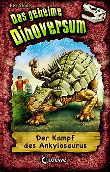 Das geheime Dinoversum (Band 3) - Der Kampf des Ankylosaurus