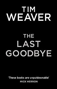 The Last Goodbye: The heart-pounding new thriller from the bestselling author of The Blackbird