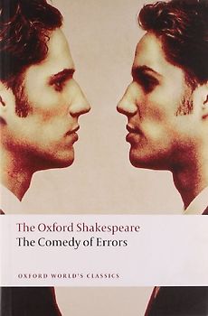 Comedy of Errors: The Oxford Shakespeare (Oxford World's Classics) - Shakespeare, William
