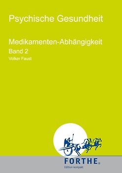 Medikamenten-Abhängigkeit, Band 2