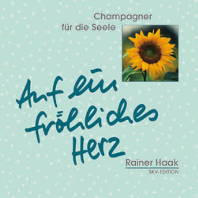 Auf ein fröhliches Herz!