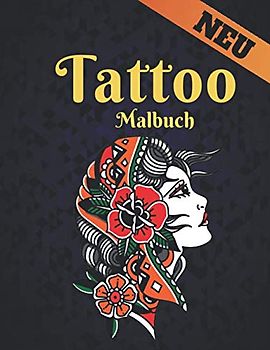 Malbuch Tattoo: Neu Tattoo Malbuch Stressabbau 50 Einseitige Tattoos Geschenk für Tattoo-Liebhaber Entspannende Tattoo-Designs 100 Seite Malbuch für ... Stressabbau und Entspannung Malbuch Geschenk